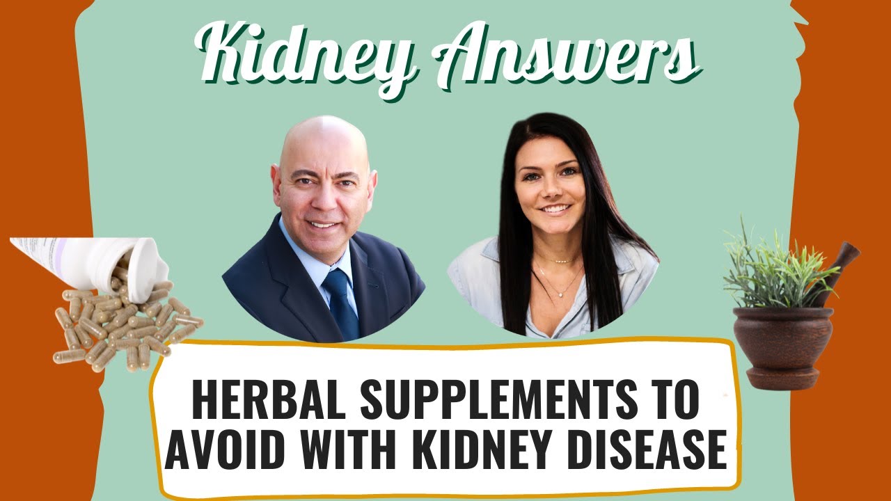 Herbal Supplements to avoid with Kidney Disease