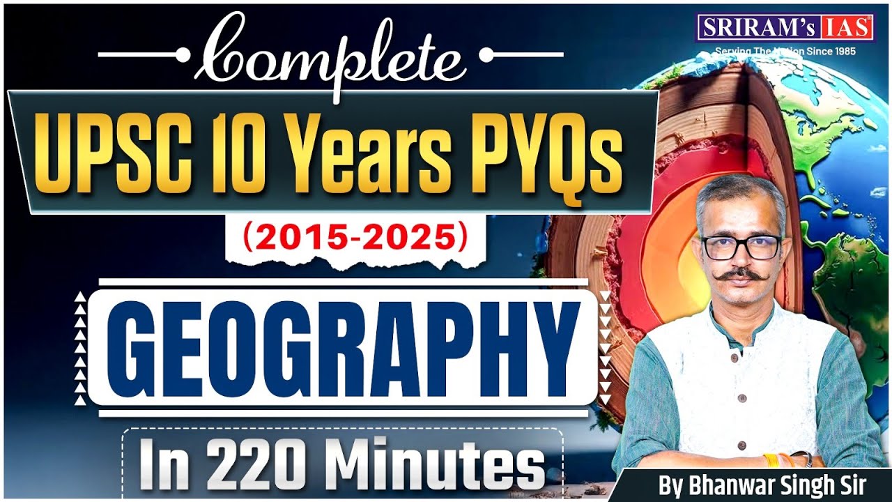 UPSC Prelims MARATHON🔥 Complete GEOGRAPHY PYQs (2015-2025) | Target UPSC Pre-2026 | #upscprelims2026