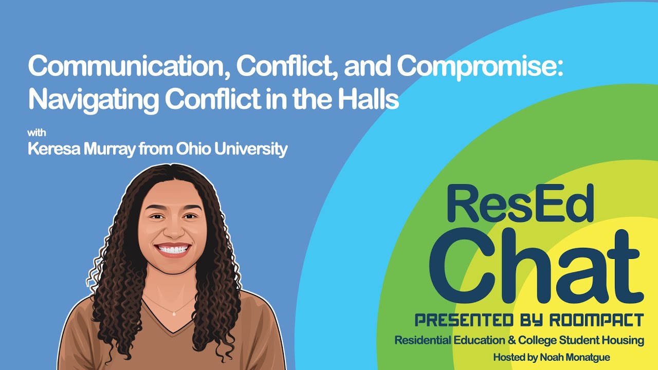 ResEdChat Ep 168: Communication, Conflict, and Compromise: Navigating Conflict in the Halls