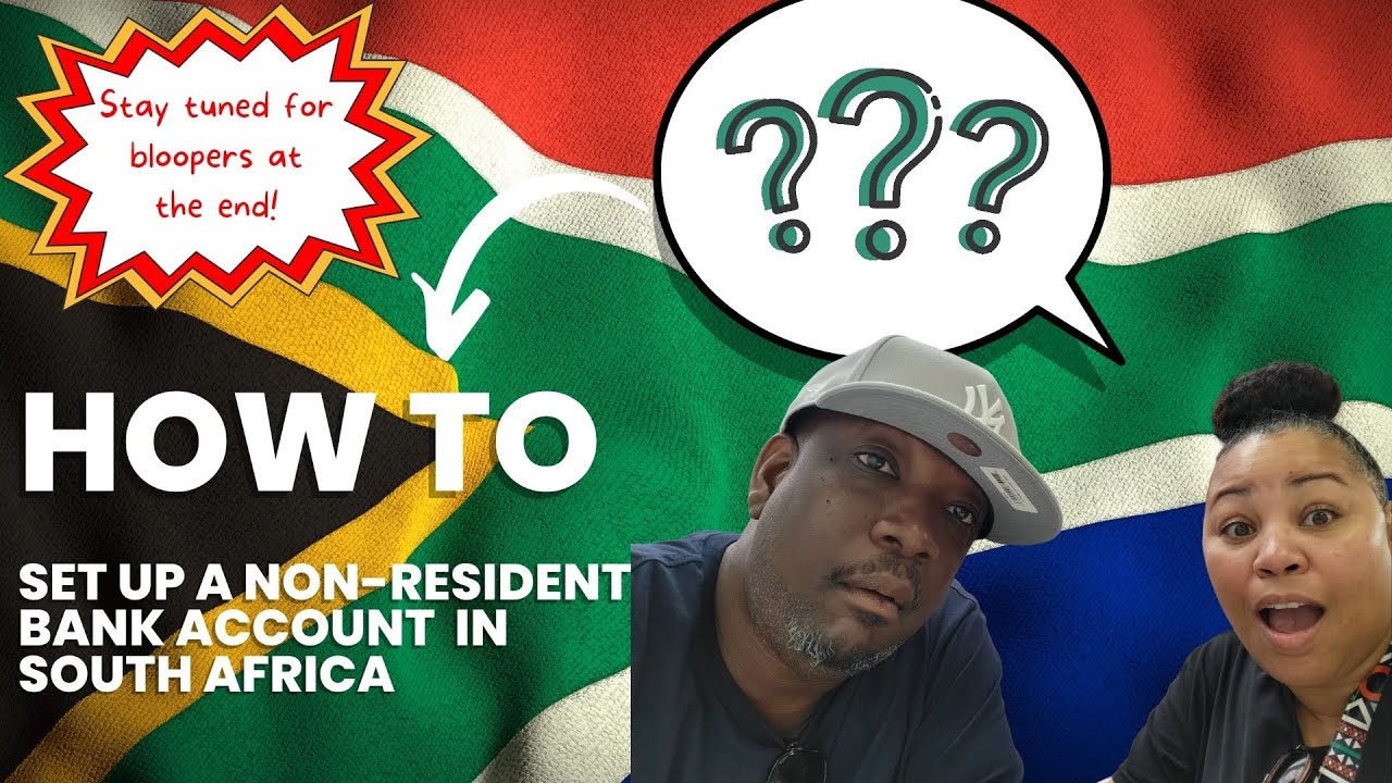 How To Set Up A Non Resident Bank Account in South Africa
