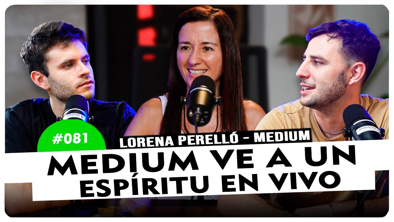 ¿Hay vida después de la muerte? - Médium Lorena Perelló | #081