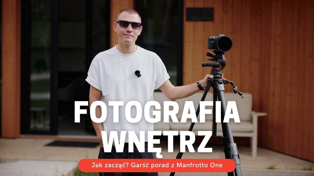 Fotografia wnętrz - jak zacząć? [poradnik z Manfrotto One] 🏠