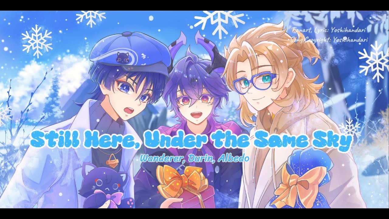 [Genshin Fansong] New Year 2026 - Still Here, Under the Same Sky