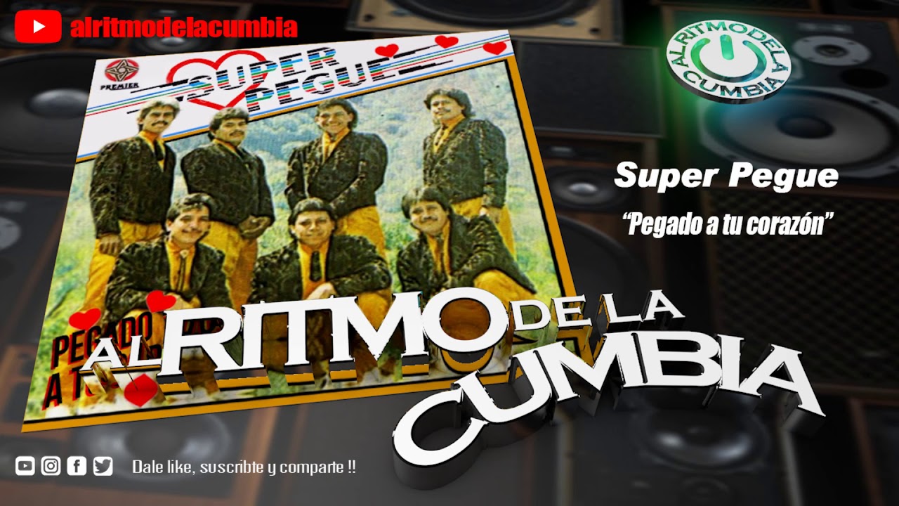 Super Pegue - Pegado a tu corazón