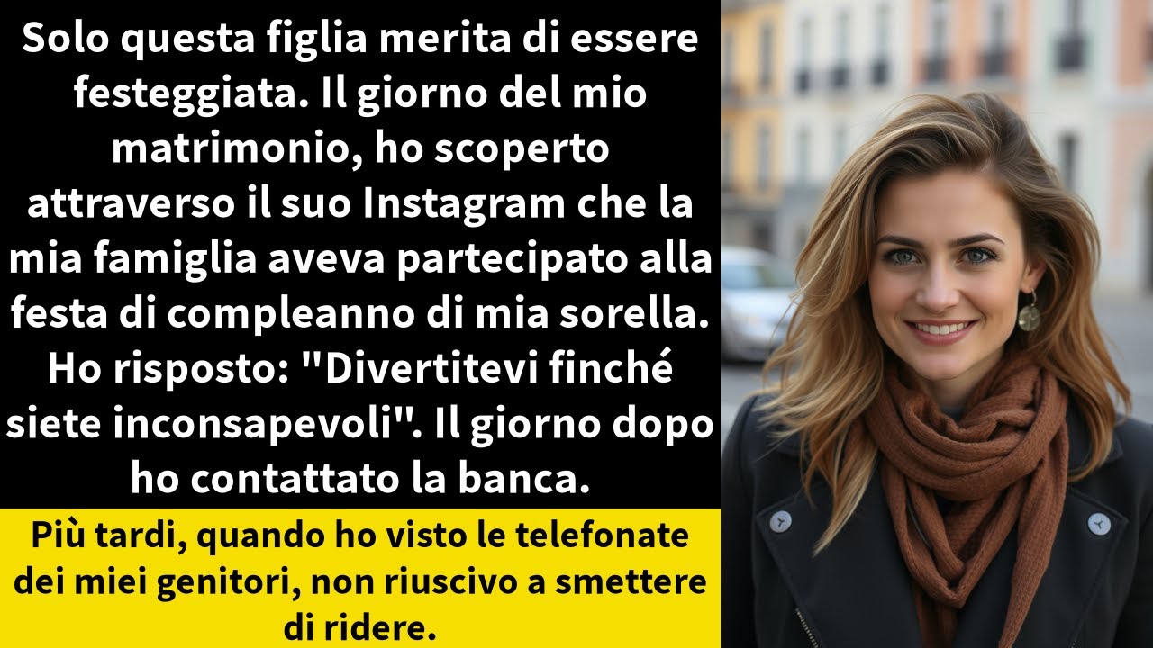 Solo questa figlia merita di essere festeggiata. Il giorno del mio matrimonio,