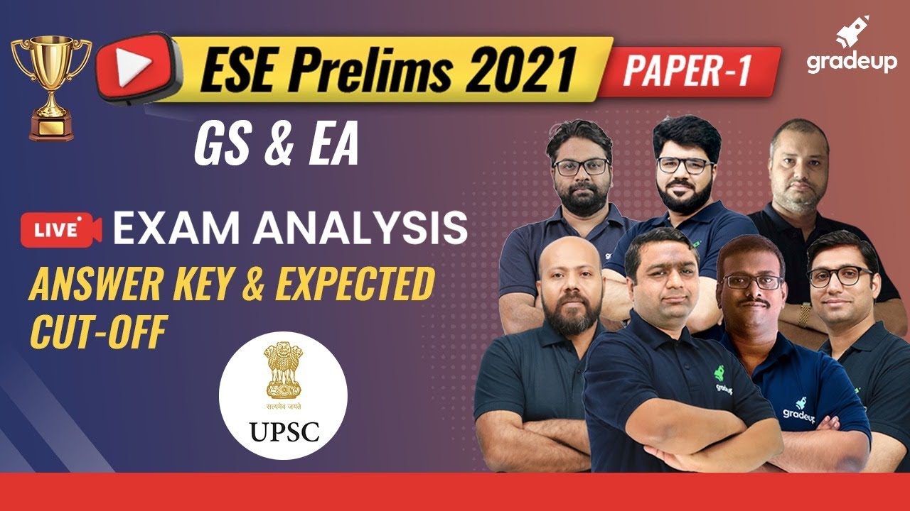 🔴ESE 2021 Prelims (GS & EA) Exam Analysis(Paper-1) | 18th July Answer Key & Cut-Off |  By Gradeup