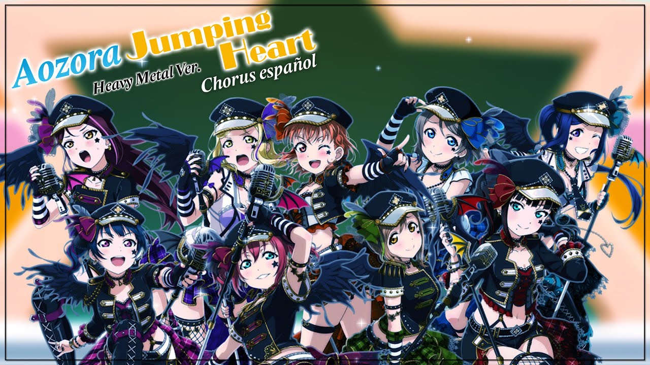♫ [Love Aqours Chorus] Aozora Jumping Heart - Heavy Metal Ver. (Fandub español) ♫