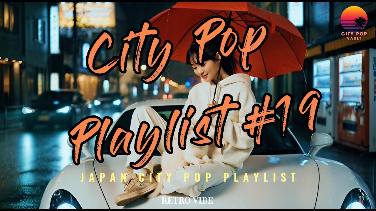 Best Japanese City Pop Playlist Retro 80s #19 Aesthetic Mix  City Pop Vault