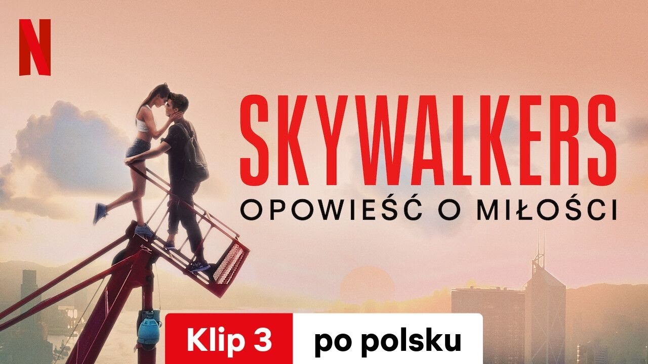 Skywalkers: Opowieść o&nbsp;miłości (Klip 3) | Zwiastun po polsku | Netflix