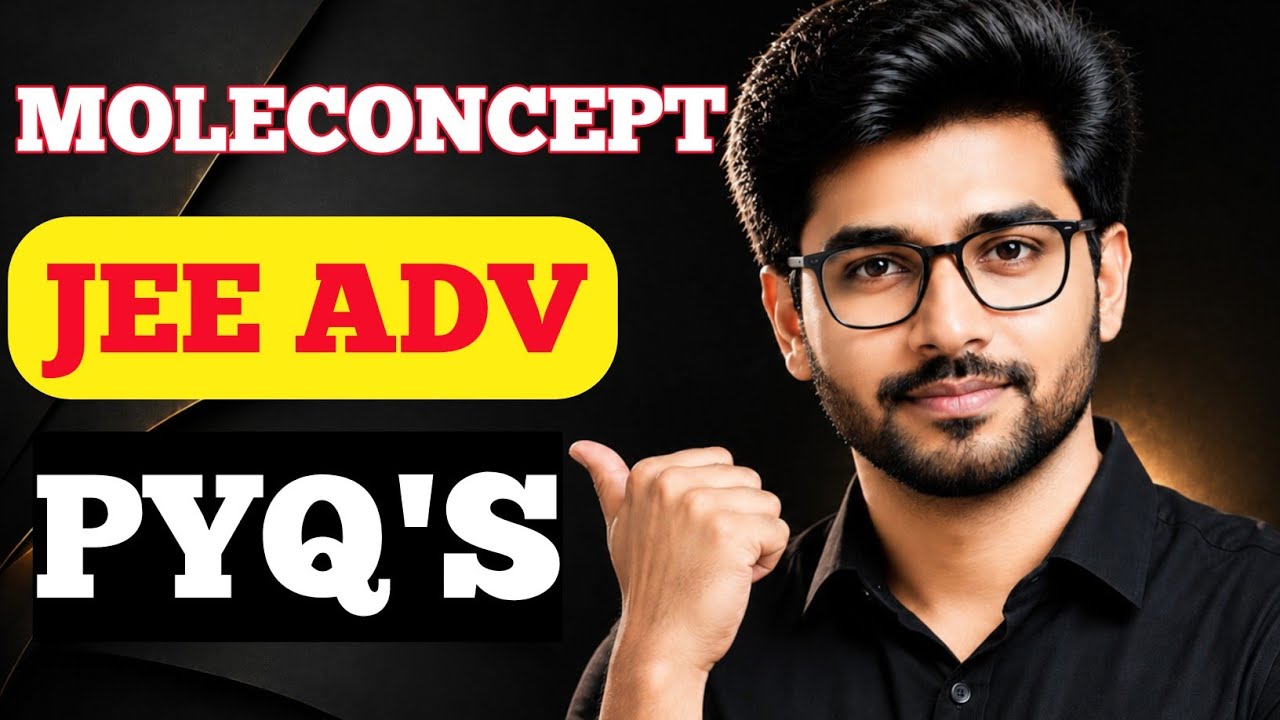 JEE Advanced Mole Concept PYQ 🔥 Ranker Approach (+4 Marks Strategy)#11