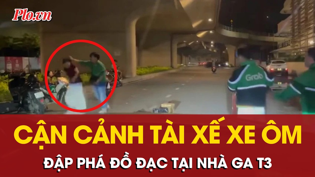 Tìm người phụ nữ bị tài xế xe ôm đập phá đồ đạc tại nhà ga T3 - PLO