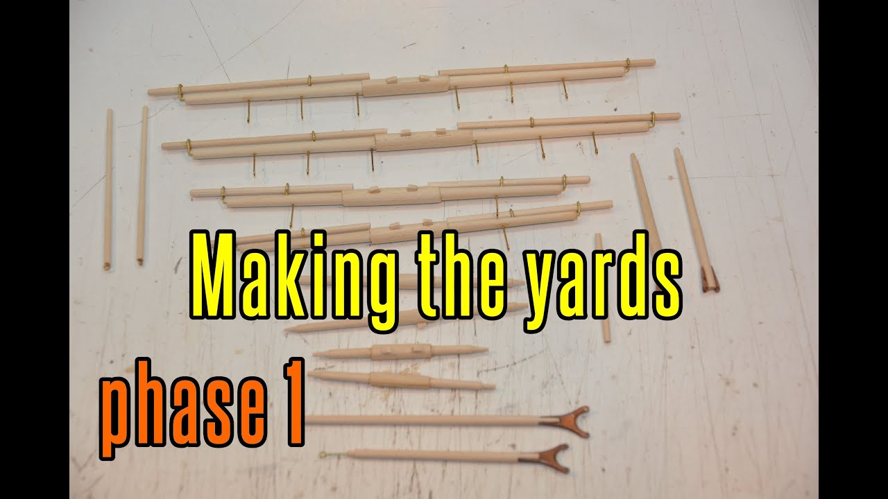HMS Beagle - part 42 Making The Yards (phase 1)