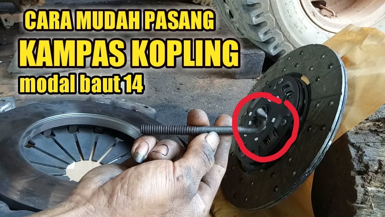 CARA MUDAH PASANG KAMPAS KOPLING CANTER TURBO DAN SEJENISNYA, MODAL BAUT 14