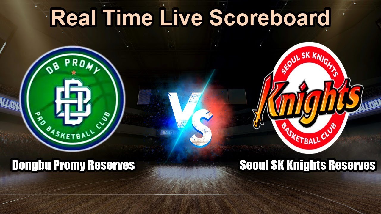 Dongbu Promy Reserves vs Seoul SK Knights Reserves Live Score - South Korea D-league