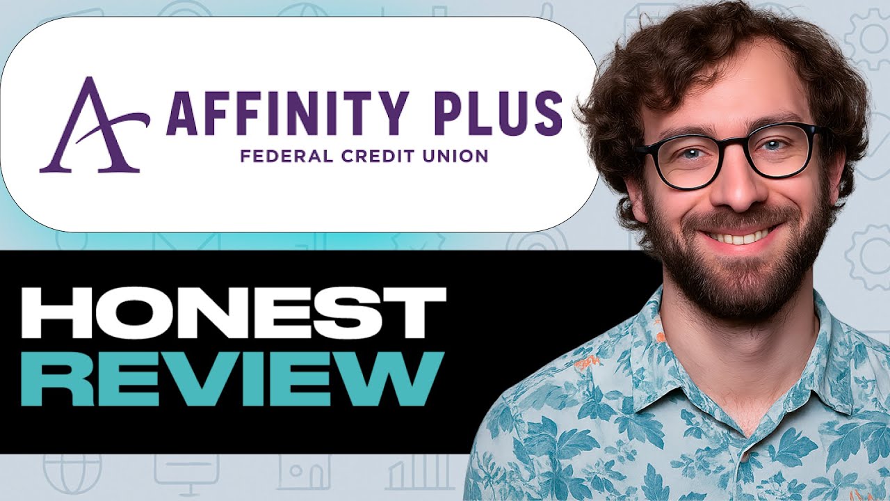 Affinity Plus Federal Credit Union Review Pros and Cons &ndash; My Honest Experience