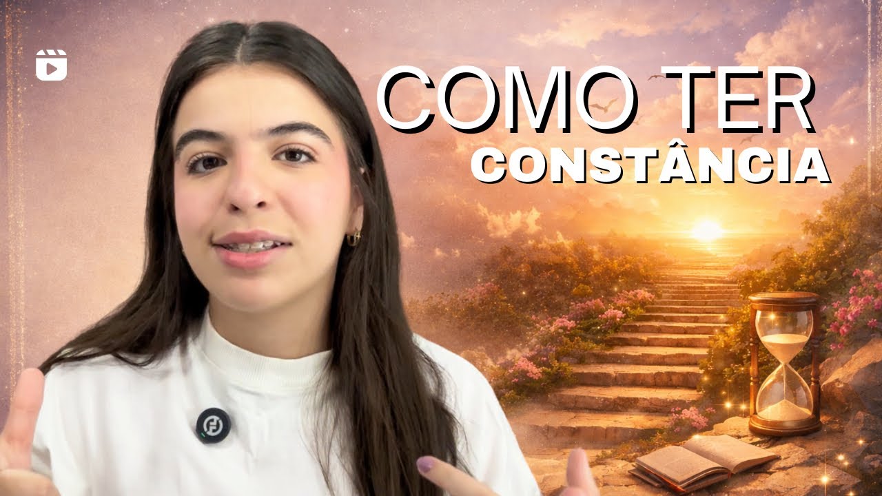 Como ter constância!