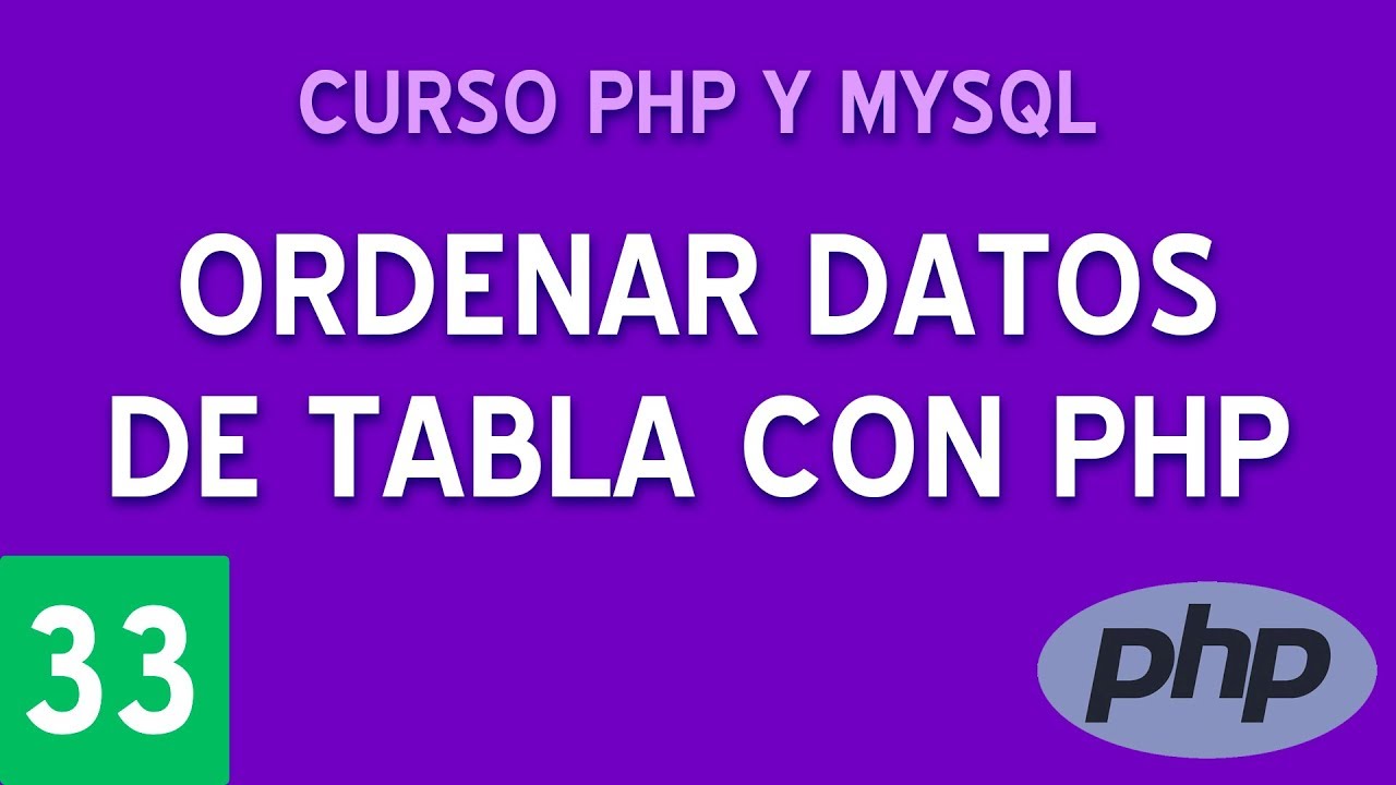 Ordenar datos de tabla en PHP | Curso PHP y MySQL #33