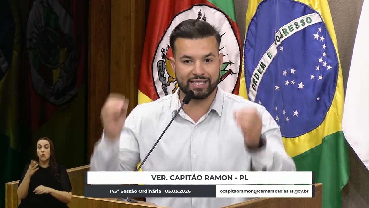08 - 143ª Sessão Ordinária - Em discussão - Capitão Ramon/PL I 05.03.2026