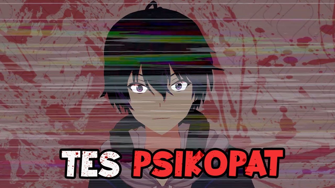 APAKAH AKU PSIKOPAT? APAKAH KAMU PSIKOPAT? APAKAH KITA PSIKOPAT?