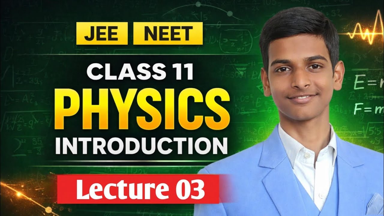 Introduction to physics l📘Class 11 Physics l Unit and dimensions l Lecture 03 l Maths_lab