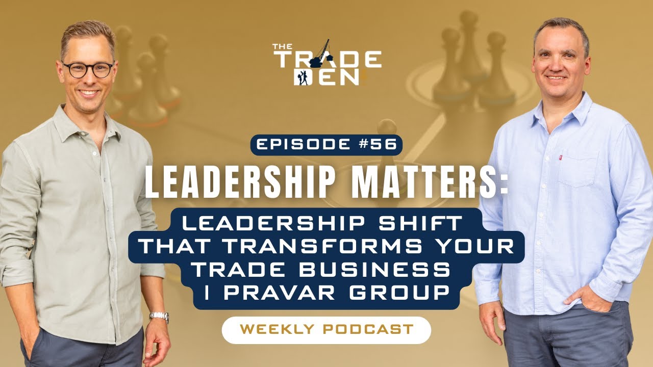 Leadership Shift That Transforms Your Trade Business | Pravar Group