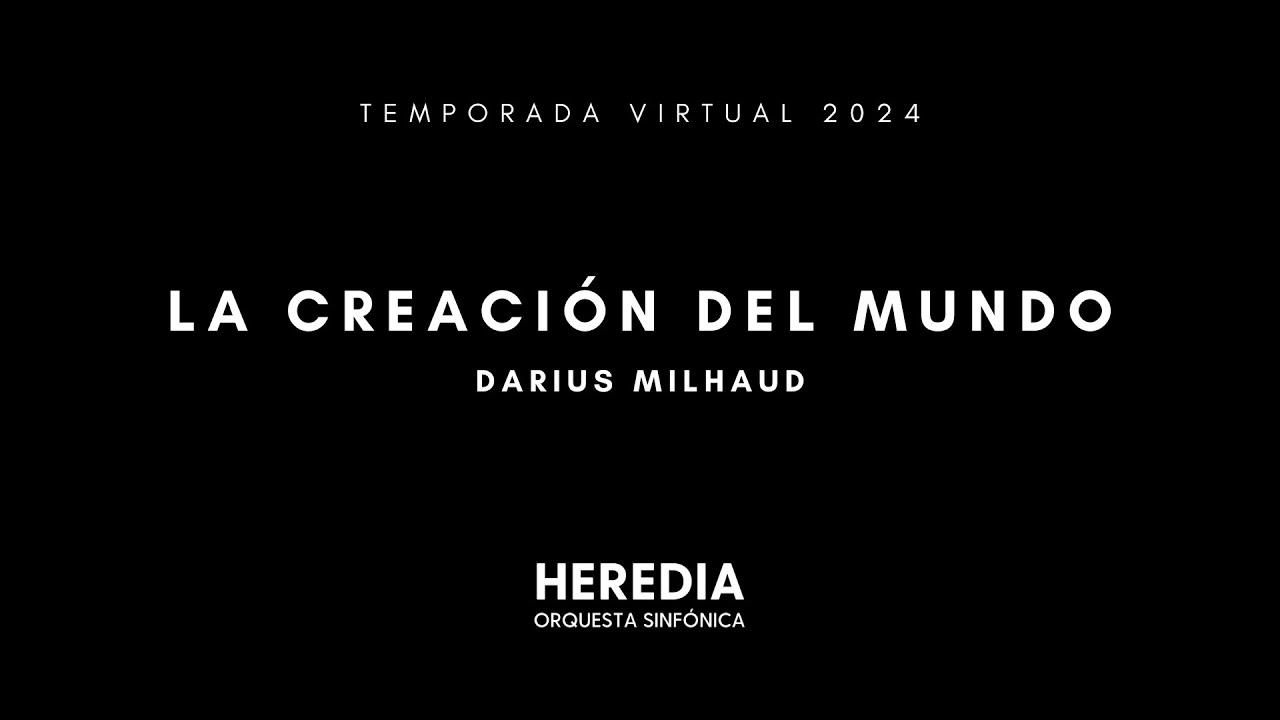 Darius Milhaud | La Creación del Mundo | OSH | Directora Invitada: Catherine Larsen-Maguire