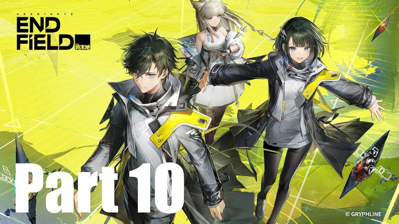Arknights Endfield - Walkthrough Part 10