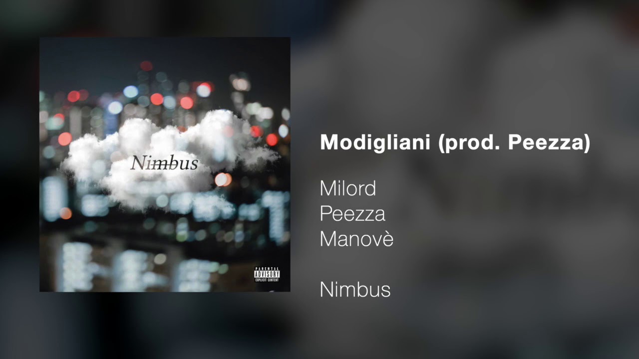 Milord - Modigliani feat. Manov&egrave;, Peezza (Prod. Peezza)