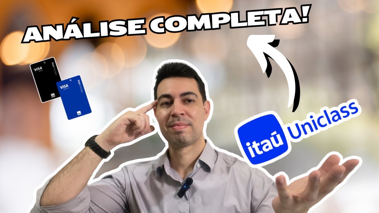 ITAÚ UNICLASS SAIBA TUDO SOBRE ELE - VALE A PENA?