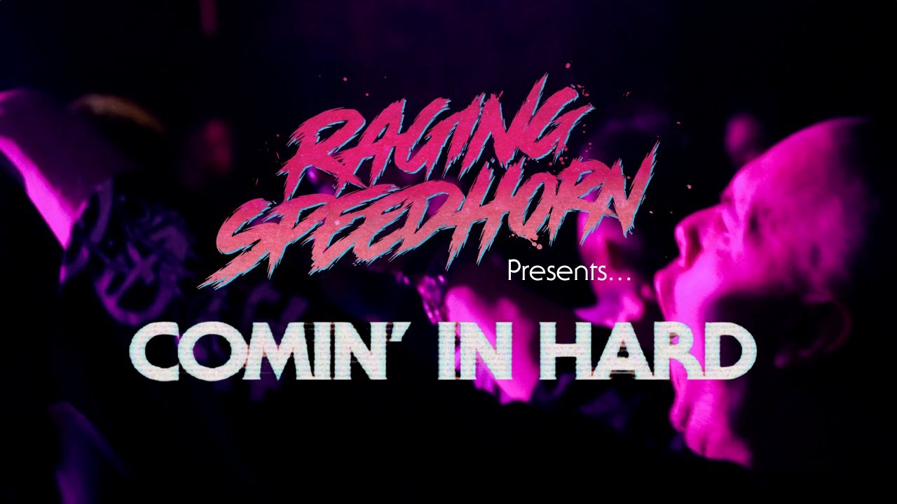 Raging Speedhorn - Comin' In Hard (Official Music Video)