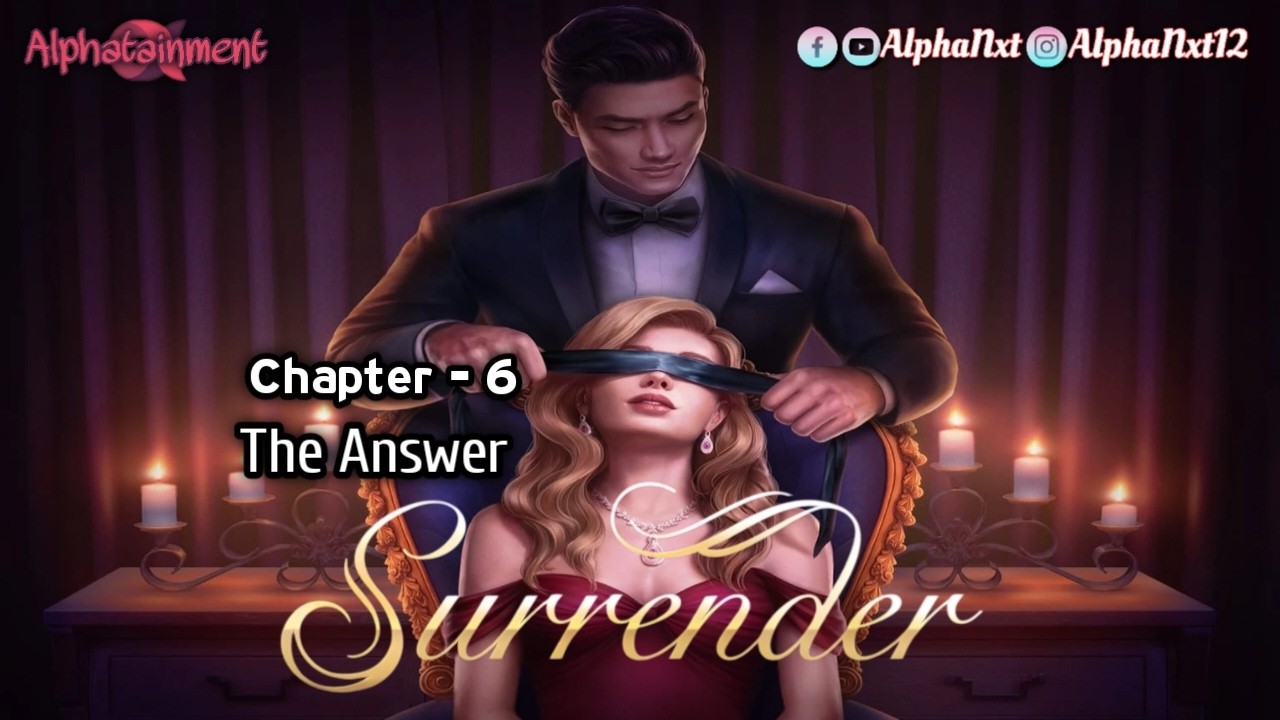 Surrender | Bk. 1 - Ch. 6 - The Answer | Choices | Gameplay