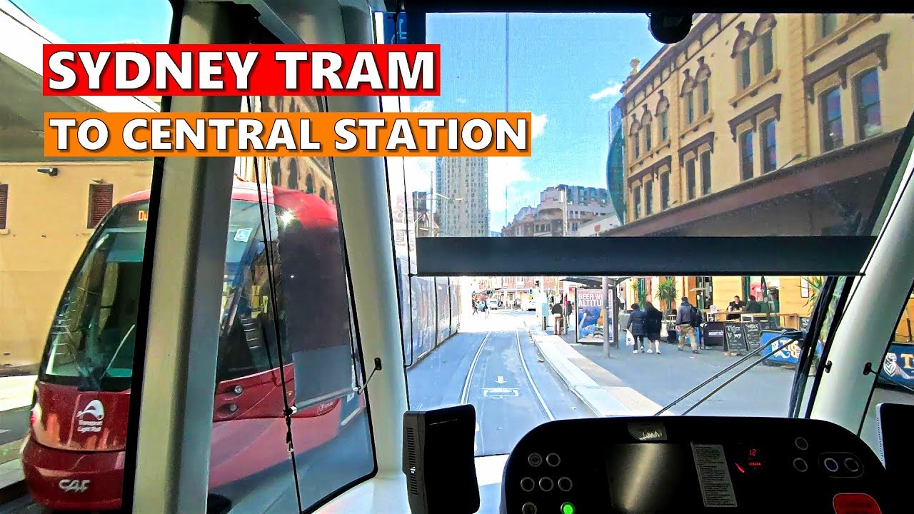 SYDNEY TRAM - Dulwich Hill To Central Via PADDYS MARKET | SYDNEY LIGHT RAIL Full Ride