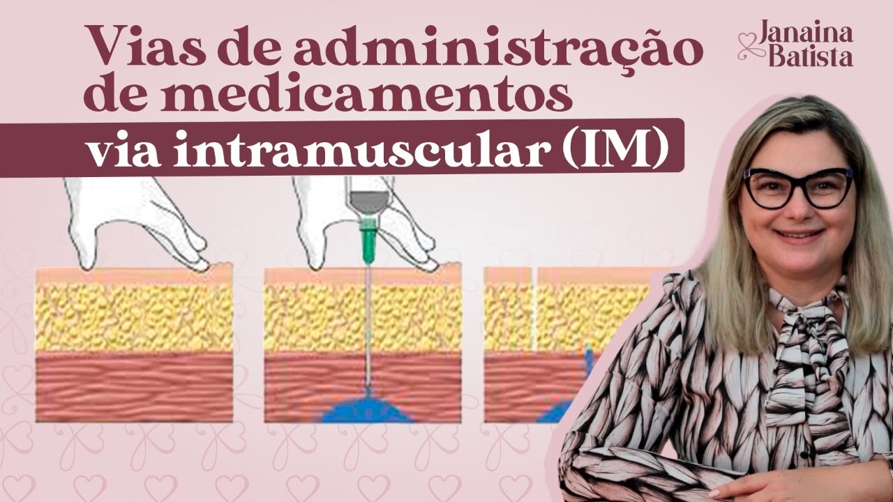 Vias de administração de medicamentos via intramuscular (IM)