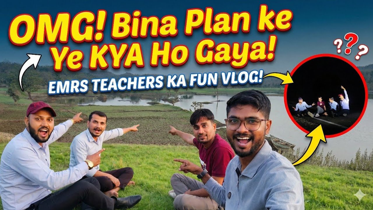 Bina kisi Plan ke nikal gaye Dam ghumne! 🌊 | EMRS Teachers Fun Vlog