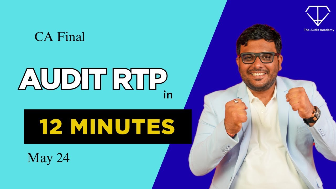 Audit RTP May 24 | 12 minutes | CA Final | CA Pragnesh Kanabar