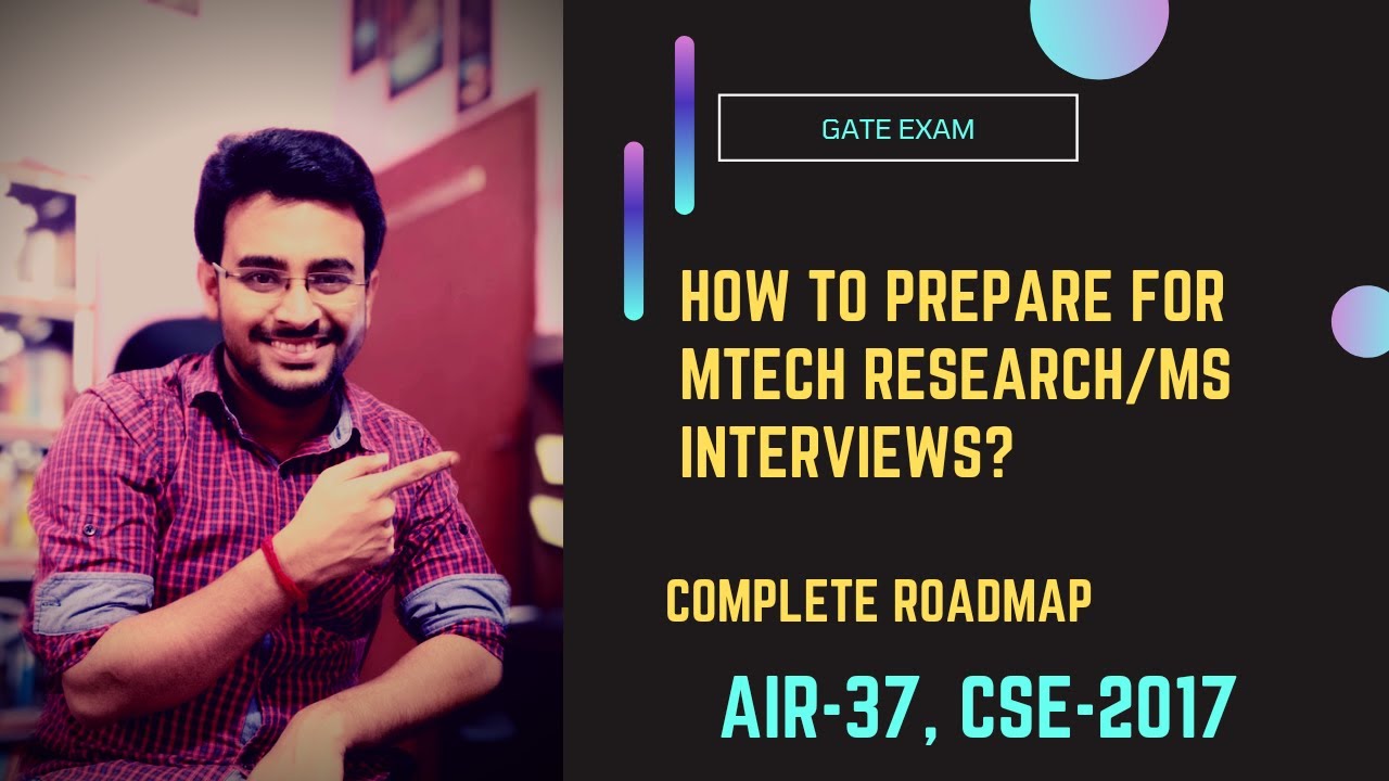 How to prepare for M.Tech Research/MS interview at IISc/IITs | Complete Roadmap