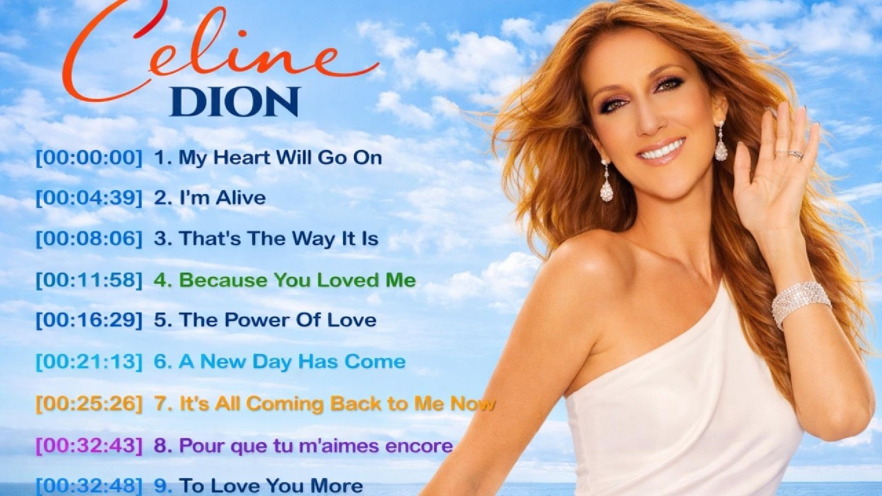 CELINE DION LOVE SONGS COLLECTION – THE POWER OF LOVE, IMMORTALITY, MY HEART WILL GO ON,