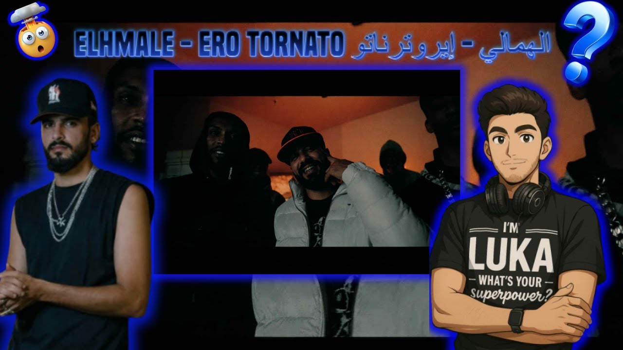 REACTION ELHMALE - ERO TORNATO الهمالي - إيروترناتو