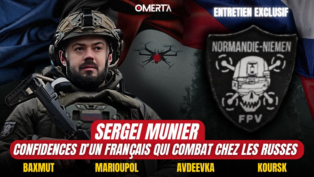 SERGUEI MUNIER : CONFIDENCES D'UN FRANÇAIS QUI COMBAT CHEZ LES RUSSES
