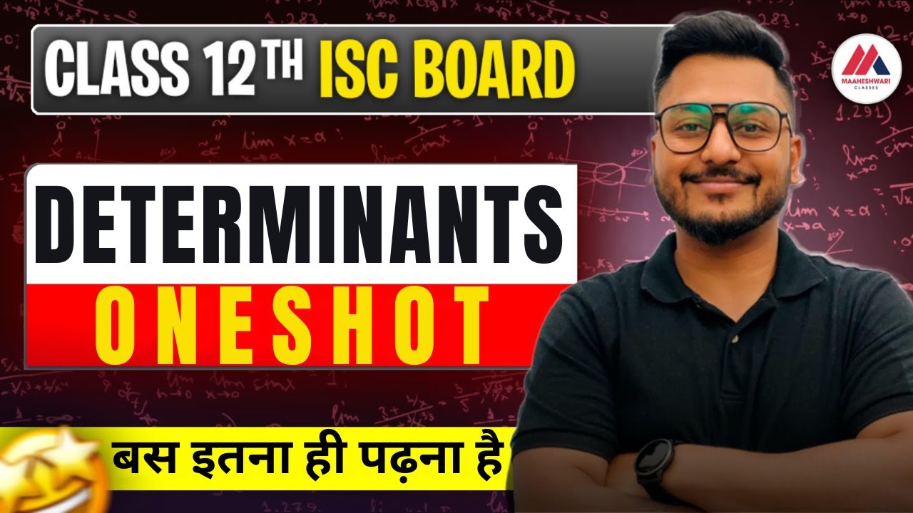 Determinants in One shot Revision with Competency Ques | ISC BOARD 2025 | Class 12 | YASH MAHESHWARI