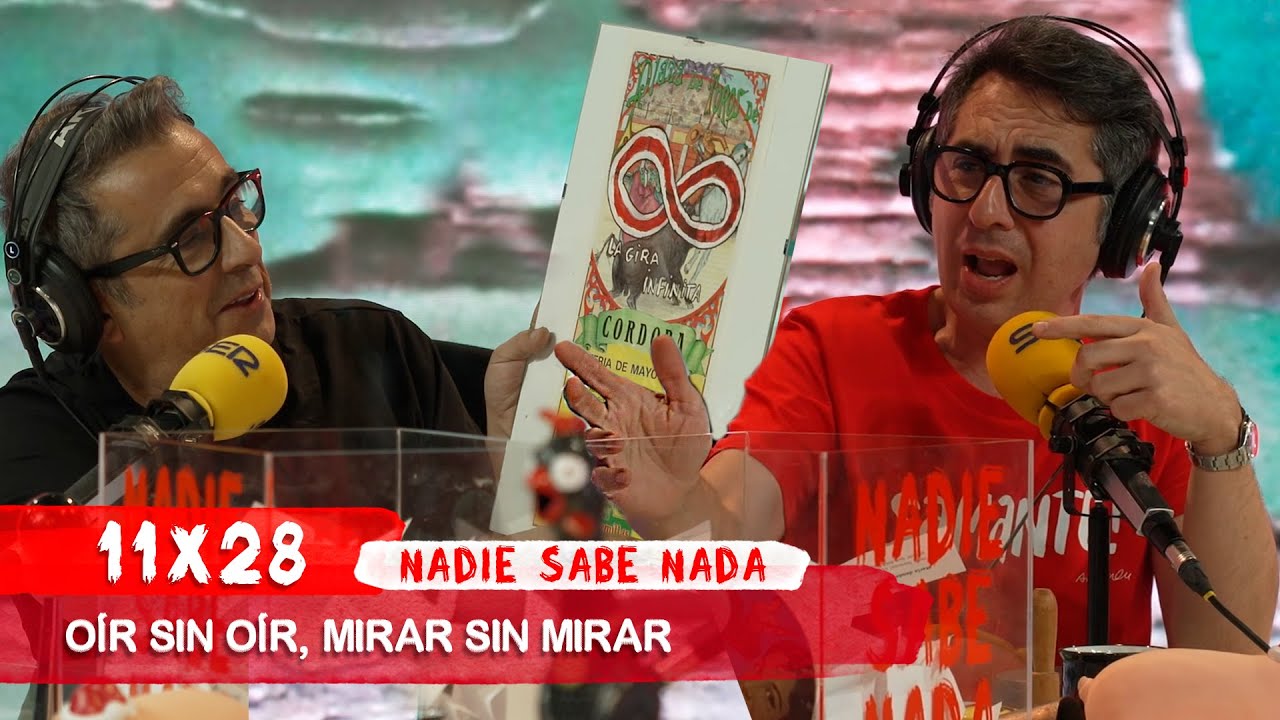 NADIE SABE NADA 11x28 | Oír sin oír, mirar sin mirar