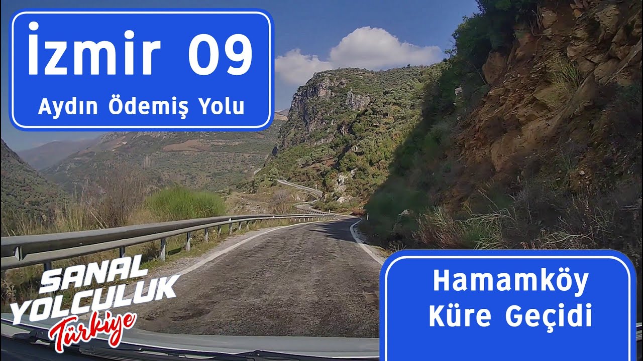 İzmir 09: Aydın Ödemiş Yolu - Hamamköy Küçükören Küre (iyileştirilmiş kalite)