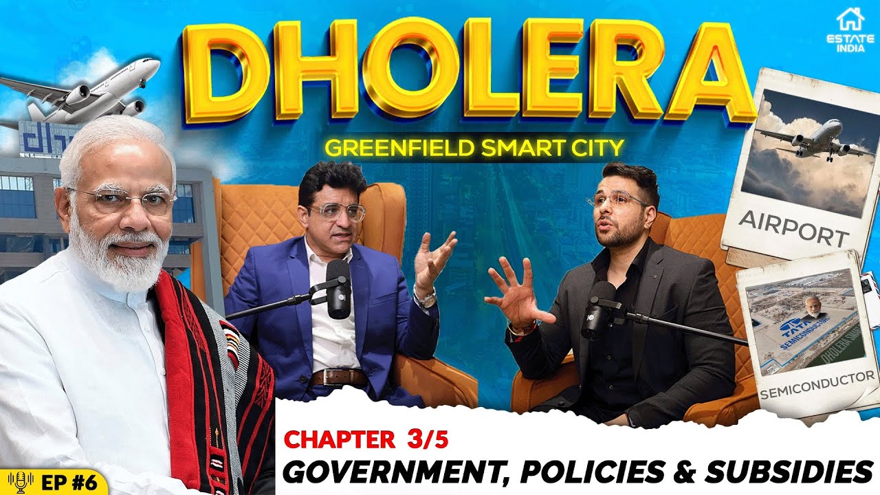 CP #3 Dholera Smart City EXPOSED – Unveiling Govt Policies, Subsidies, Airport & Semiconductor