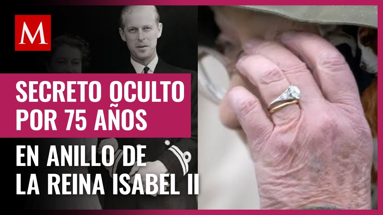 El secreto oculto en el anillo de compromiso de la reina Isabel II por más de 75 años