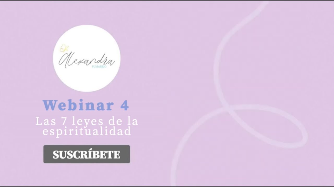 WEBINAR: Las 7 Leyes de la Espiritualidad