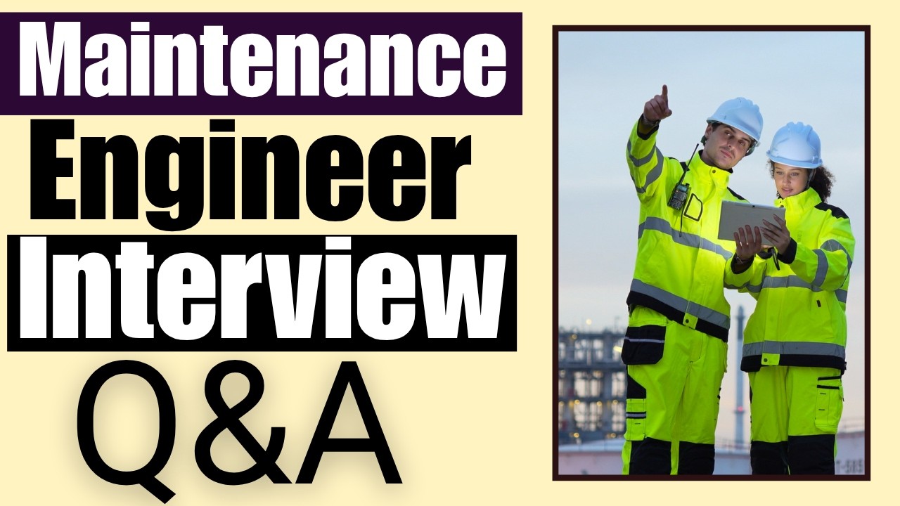 Maintenance Engineer Interview Questions and Answers | Maintenance Engineer