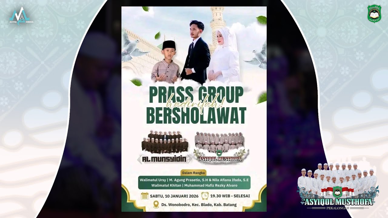 🔴 [RE-RUN] PRASS GROUP BERSHOLAWAT BERSAMA 'ASYIQOL MUSTHOFA PEKALONGAN DAN AL MUNSYIDIN