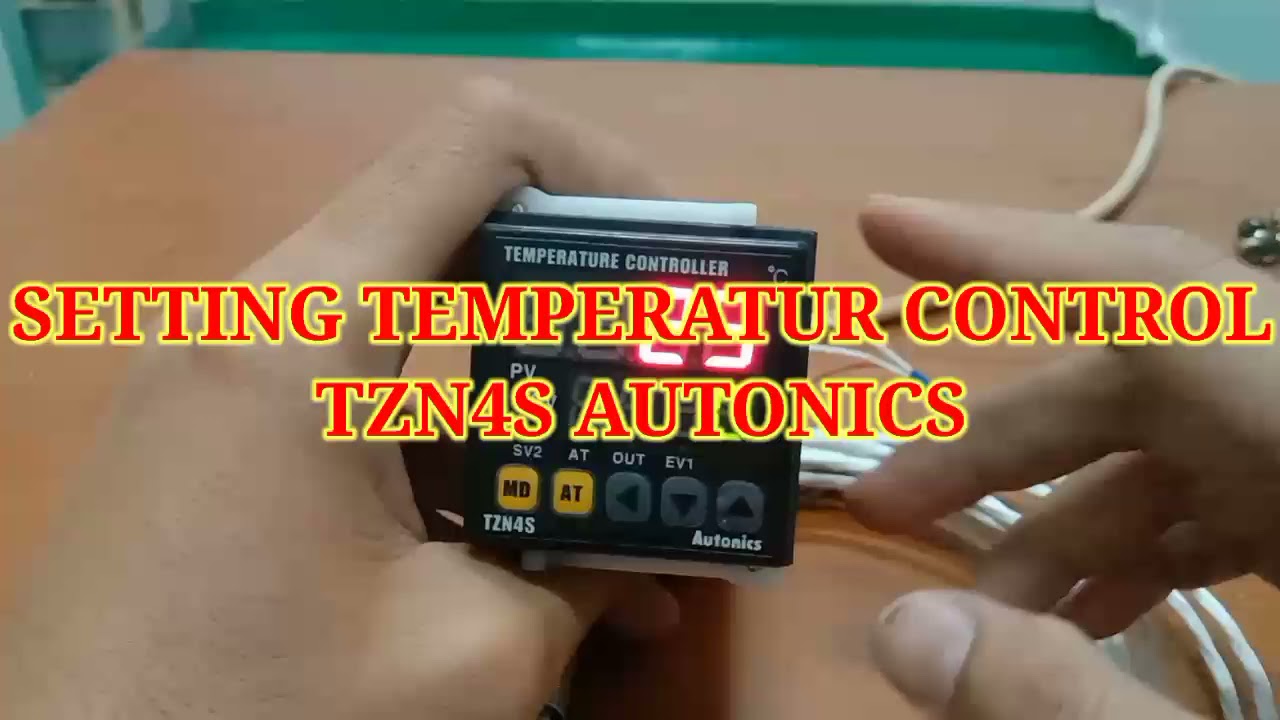 Cara setting Temperatur control autonics TZN4S