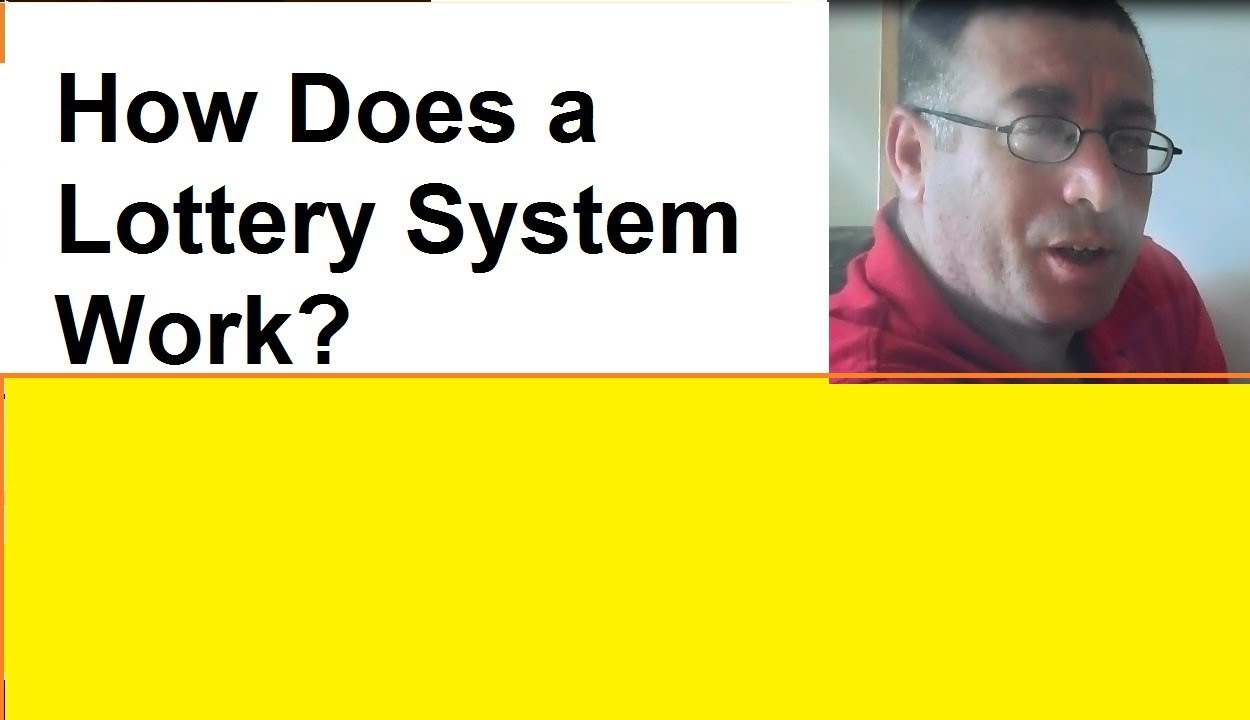 How Does a Lottery System Work?