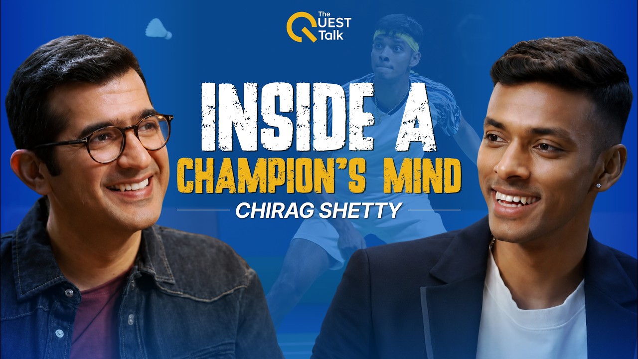 Chirag Shetty on becoming World No 1, his partnership, and his dreams | The Quest Talk | EP 25
